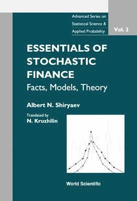 bokomslag Essentials Of Stochastic Finance: Facts, Models, Theory