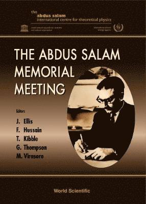 AL HUSSAIN THOMPSON & ET AL & E J ELLIS, Al Hussain Thompson & Et Al & E J Ellis, J Ellis, Tom Kibble, Faheem Hussain, George Thompson, Miguel Angel Virasoro, J. Ellis - Abdus Salam Memorial Meeting, The, Inbunden