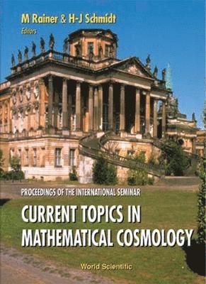 bokomslag Current Topics In Mathematical Cosmology - Proceedings Of The International Seminar