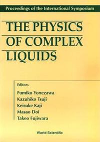 bokomslag Physics Of Complex Liquids, The - Proceedings Of The International Symposium