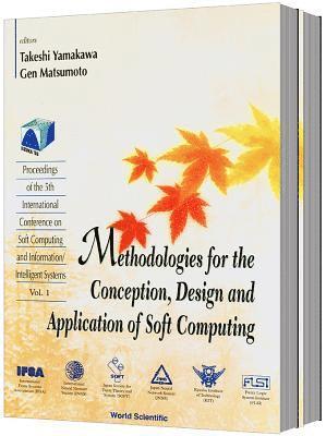 Methodologies For The Conception, Design And Application Of Soft Computing - Proceedings Of The 5th International Conference On Soft Computing And Information/intelligent Systems (In 2 Volumes)