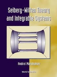 bokomslag Seiberg-witten Theory And The Integrable Systems