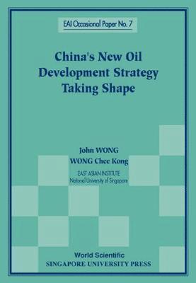 China's New Oil Development Strategy Taking Shape