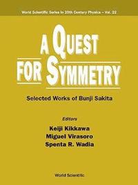 bokomslag Quest For Symmetry, A: Selected Works Of Bunji Sakita