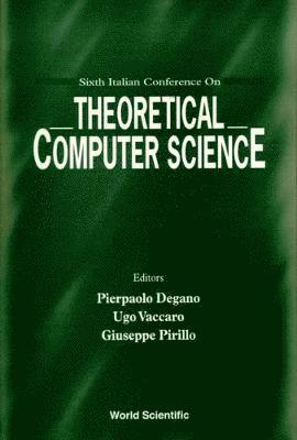 DEGANO PIERPAOLO, Giuseppe Pirillo, Pierpaolo Degano, Ugo Vaccaro - Theoretical Computer Science - Proceedings Of The 6th Italian Conference, Inbunden