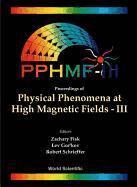 LEV GOR'KOV & ROBERT SCHR ZACHARY FISK, John Robert Schrieffer, Zachary Fisk, Lev P Gor'kov - Physical Phenomena At High Magnetic Fields - Iii, Inbunden