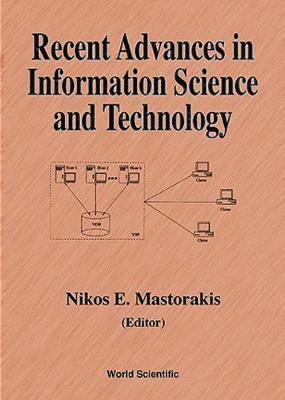NIKOS E MASTORAKIS, Nikos E Mastorakis, Nikos E. Mastorakis - Recent Advances In Information Science And Technology, Inbunden