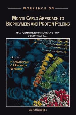 GRASSBERGER P, Peter Grassberger, Walter Nadler, G T Barkema - Monte Carlo Approach To Biopolymers And Protein Folding, The, Inbunden