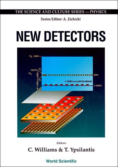 C WILLIAMS & T YPSILANTIS, C Williams, T Ypsilantis - NEW DETECTORS - PROCEEDINGS OF THE 36TH WORKSHOP OF THE INFN ELOISATRON PROJECT, THE SCIENCE AND CULTURE SC, Inbunden