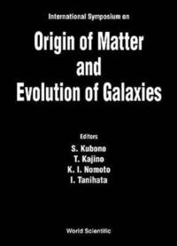 bokomslag Origin Of Matter And Evolution Of Galaxies 97