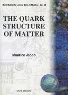 bokomslag Quark Structure Of Matter, The