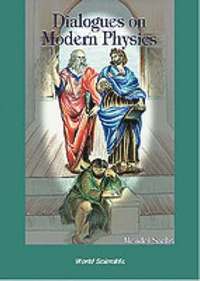 bokomslag Dialogues On Modern Physics