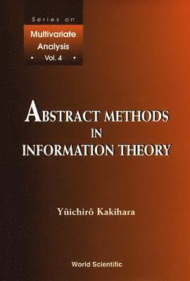 Abstract Methods In Information Theory 1