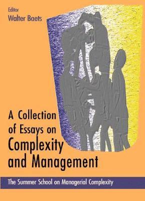 bokomslag Collection Of Essays On Complexity And Management, A - Proceedings Of The Summer School On Managerial Complexity