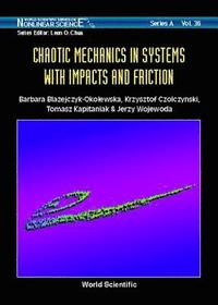 bokomslag Chaotic Mechanics In Systems With Impacts And Friction