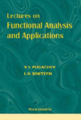 V S Pugachev, Igor Sinitsyn, V. S. Pugachev, PUGACHEV V S - Lectures On Functional Analysis And Applications, Häftad