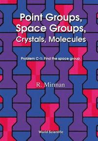 bokomslag Point Groups, Space Groups, Crystals, Molecules