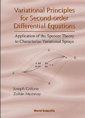 bokomslag Variational Principles For Second-order Differential Equations, Application Of The Spencer Theory Of