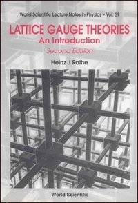 bokomslag Lattice Gauge Theories: An Introduction (Second Edition)