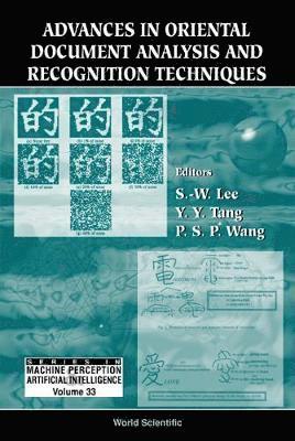 LEE SEONG-WHAN, Seong-whan Lee, Yuan Yan Tang, Patrick S P Wang, Seong-Whan Lee - Advances In Oriental Document Analysis And Recognition Techniques, Inbunden