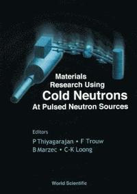 bokomslag Materials Research Using Cold Neutrons At Pulsed Neutron Sources