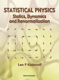 bokomslag Statistical Physics: Statics, Dynamics And Renormalization