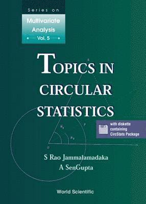 S Rao Jammalamadaka, Ashis Sengupta, S. Rao Jammalamadaka, Ashis SenGupta, JAMMALAMADAKA S RAO, Jammalamadaka S Rao - Topics In Circular Statistics, Inbunden