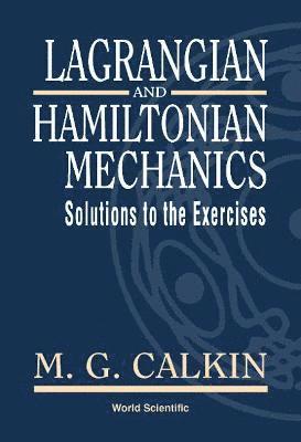 Lagrangian And Hamiltonian Mechanics: Solutions To The Exercises 1