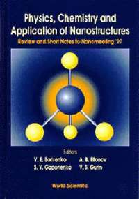 bokomslag Physics, Chemistry and Application of Nanostructures