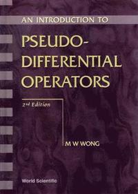 bokomslag Introduction to Pseudo-Differential Operators, an (2nd Edition)
