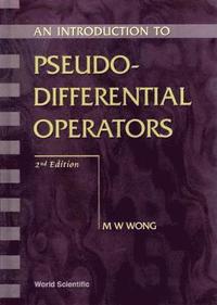 bokomslag Introduction To Pseudo-differential Operators, An (2nd Edition)