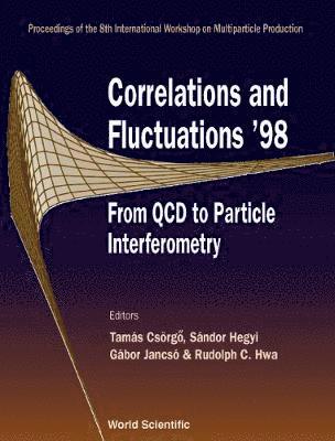 bokomslag Correlations And Fluctuations '98 - From Qcd To Particle Interferometry: Proceedings Of The 8th International Workshop