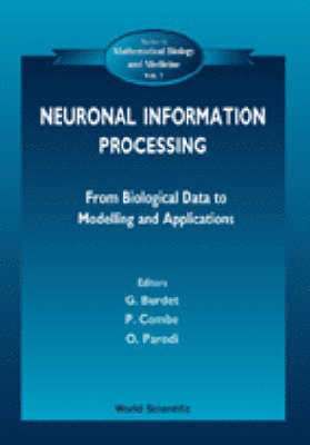 bokomslag Neuronal Information Processing, From Biological Data To Modelling And Application