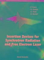 bokomslag Insertion Devices For Synchrotron Radiation And Free Electron Laser