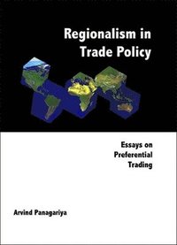bokomslag Regionalism In Trade Policy: Essays On Preferential Trading