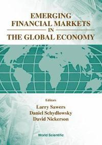 bokomslag Emerging Financial Markets In The Global Economy