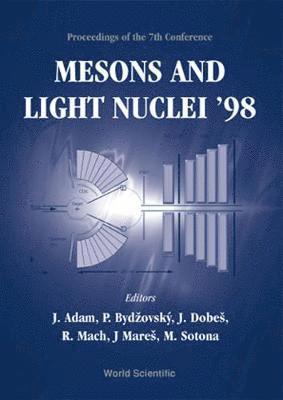 bokomslag Mesons And Light Nuclei '98 - Proceedings Of The 7th Conference