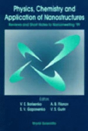 BORISENKO V E, Borisenko V E, Victor E Borisenko, Sergei Vasil'evich Gaponenko, Valerij S Gurin, Andrew B Filonov, Belarus) Borisenko, Victor E (Belarusian State Univ Of Informatics & Radioelectronics, Belarus) Gaponenko, Sergei Vasil'evich (B I Stepanov Inst Of Physics, Nat'l Academy Of Sciences Of Belarus, Belarus) Gurin, Valerij S (Belarusian State Univ, Belarus) Filonov, Andrew B (Belarusian State Univ, Victor E. Borisenko - Physics, Chemistry And Application Of Nanostructures: Reviews And Short Notes To Nanomeeting '99, Inbunden