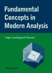 bokomslag Fundamental Concepts In Modern Analysis