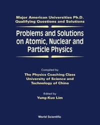 bokomslag Problems And Solutions On Atomic, Nuclear And Particle Physics