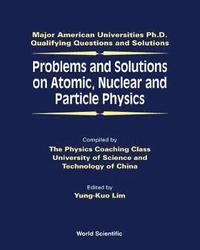 bokomslag Problems And Solutions On Atomic, Nuclear And Particle Physics