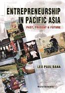 bokomslag Entrepreneurship In Pacific Asia: Past, Present And Future