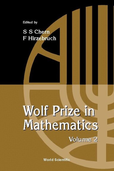 CHERN S S, S S Chern, F Hirzebruch - WOLF PRIZE IN MATHEMATICS, VOLUME 2, Inbunden