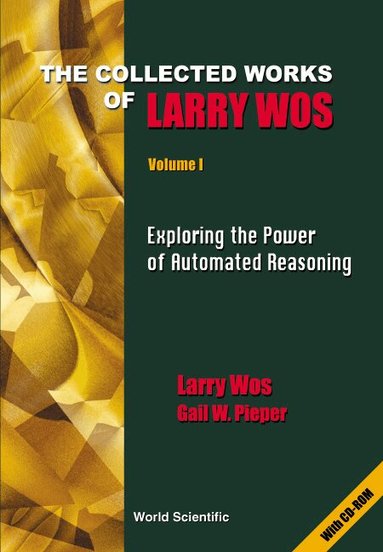 Larry Wos, Gail W Pieper - COLLECTED WORKS OF LARRY WOS, THE (IN 2 VOLUMES), Inbunden