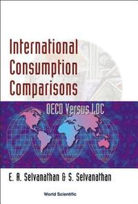 bokomslag International Consumption Comparisons: Oecd Versus Ldc