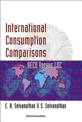 bokomslag International Consumption Comparisons: Oecd Versus Ldc