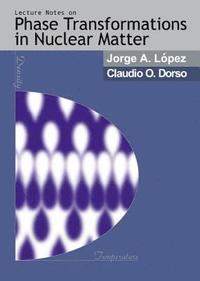 bokomslag Lectures Notes On Phase Transformations In Nuclear Matter