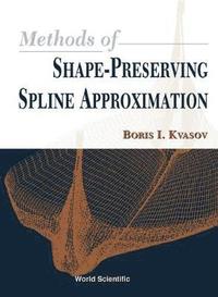 bokomslag Methods Of Shape-preserving Spline Approximation