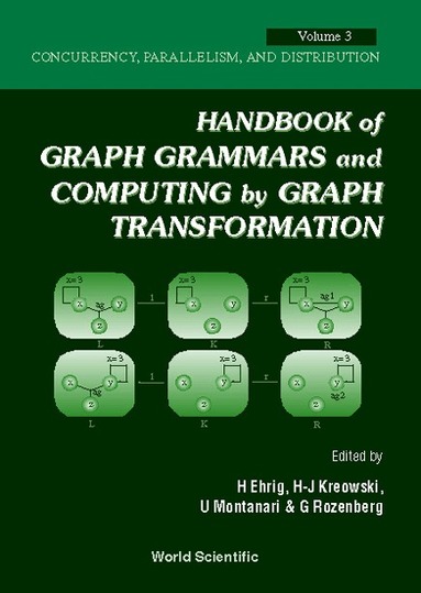 EHRIG H, H Ehrig, H-J Kreowski, U Montanari, G Rozenberg - HANDBOOK OF GRAPH GRAMMARS AND COMPUTING BY GRAPH TRANSFORMATION - VOLUME 3: CONCURRENCY, PARALLELISM, AND DISTRIBUTION, Inbunden