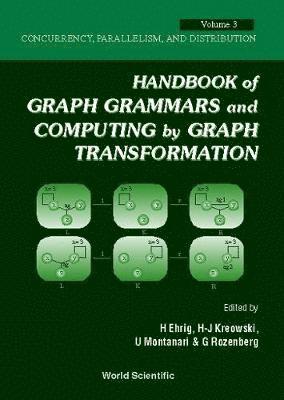 bokomslag Handbook Of Graph Grammars And Computing By Graph Transformation - Volume 3: Concurrency, Parallelism, And Distribution